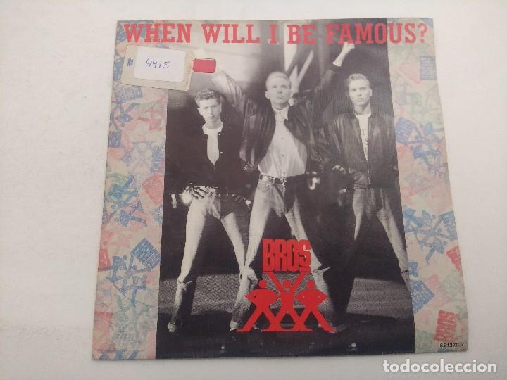Discos de vinilo: BROS/WHEN WILL I BE FAMOUS/SINGLE PROMOCIONAL. - Foto 1
