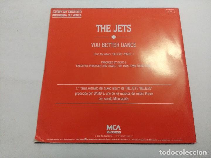 Discos de vinilo: THE JETS/YOU BETTER DANCE/SINGLE PROMOCIONAL. - Foto 3