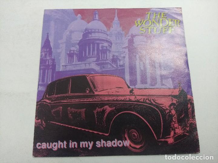Discos de vinilo: THE WONDER STUFF/CAUGHT IN MY SHADOW/SINGLE. - Foto 1