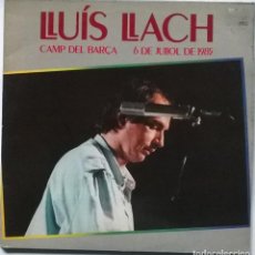 Discos de vinilo: LLUÍS LLACH. CAMP DEL BARÇA. ARIOLA, SPAIN 1985 (2 LP + DOBLE CUBIERTA + ENCARTE TRÍPTICO)