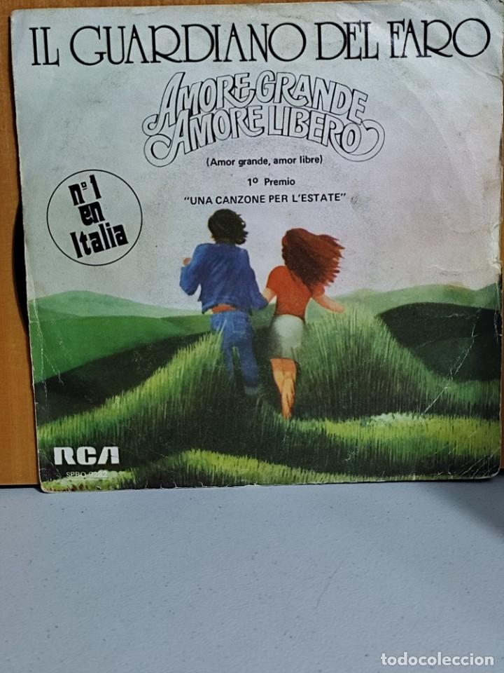 Discos de vinilo: IL GUARDIANO DEL FARO - AMORE GRANDE AMORE LIBERO - N&ordm; 1 EN ITALIA - SINGLE