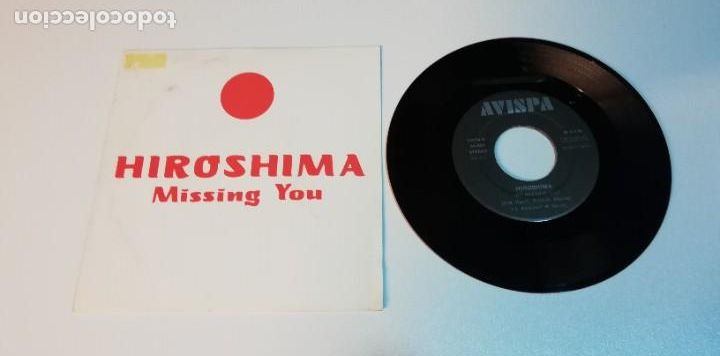 Discos de vinilo: Hiroshima - Missing You (7&rdquo;, Single) - Foto 1