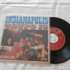 Discos de vinilo: GRUPO 15 7´SG INDIANAPOLIS (1970) EDITA SONO PLAY - BUENA CONDICION