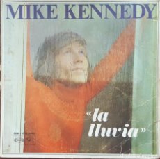 Discos de vinil: SINGLE / MIKE KENNEDY - LA LLUVIA, 1969. Lote 266024498