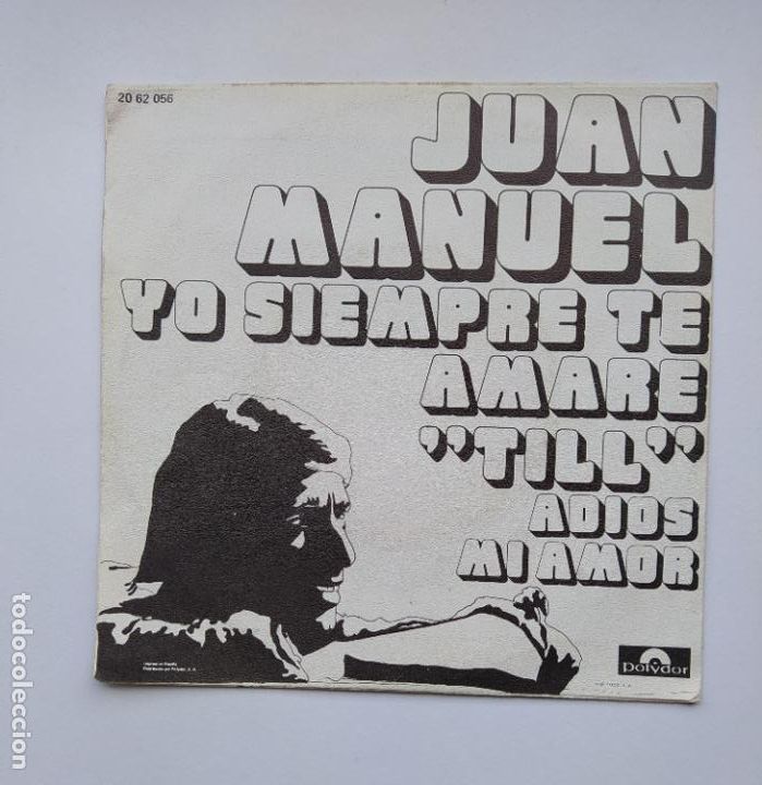 Discos de vinilo: JUAN MANUEL. Yo siempre te amare till / Adi&oacute;s amor. SINGLE. TDKDS21 - Foto 2