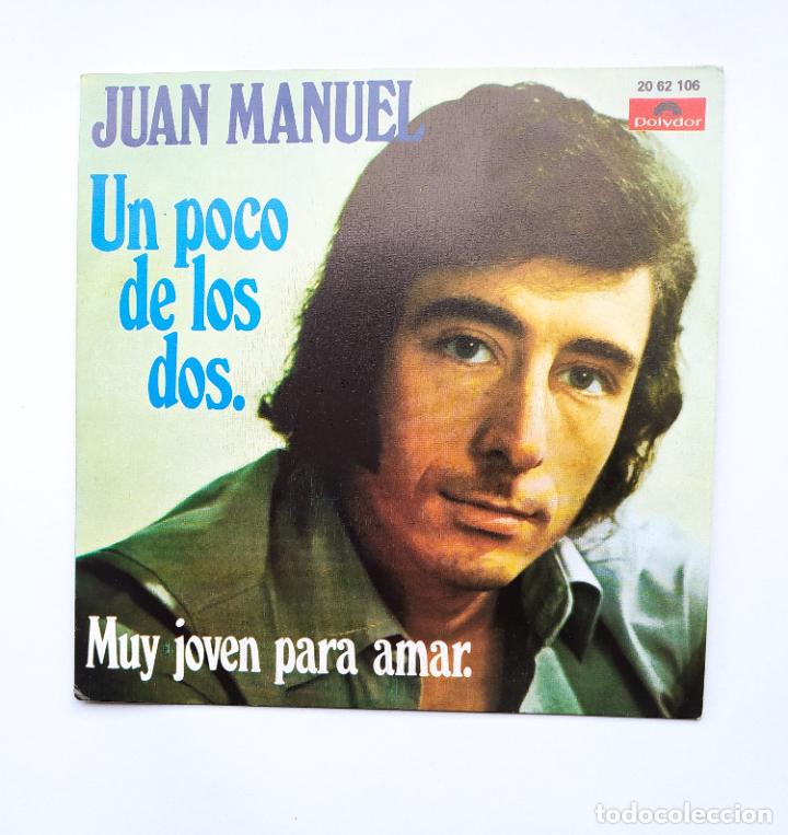 Discos de vinilo: Juan Manuel. - Un poco de los Dos. SINGLE. TDKDS21 - Foto 1