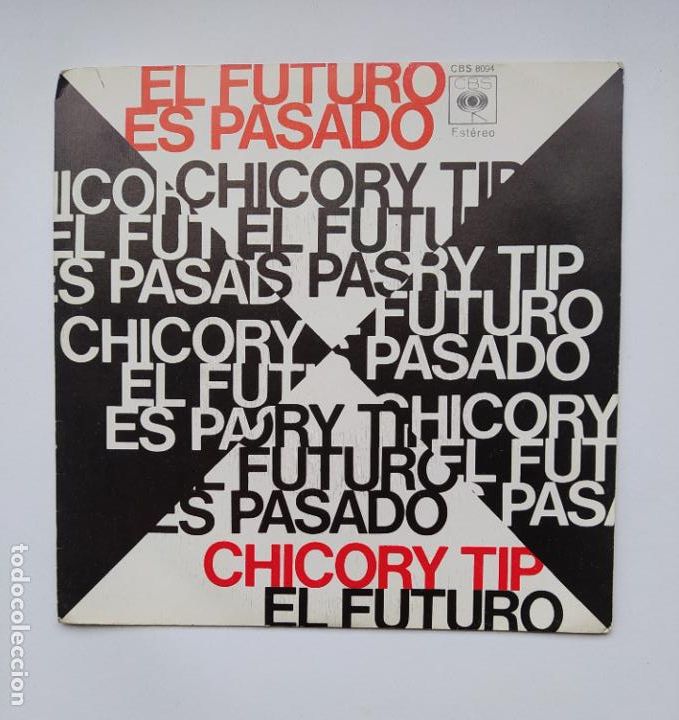 Discos de vinilo: CHICORY TIP. EL FUTURO ES PASADO. SINGLE. TDKDS21 - Foto 1