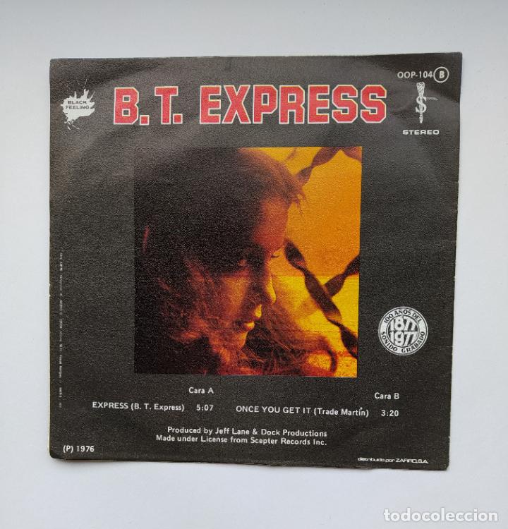 Discos de vinilo: B.T. EXPRESS. EXPRESS, ONCE YOU GET IT. SINGLE. TDKDS21 - Foto 2