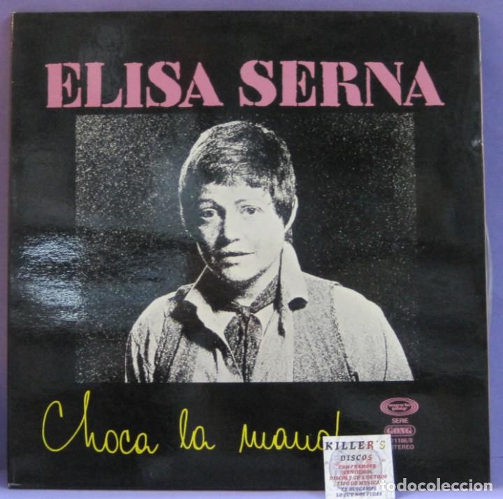 Discos de vinilo: Elisa Serna - Choca La Mano! - LP - Foto 1