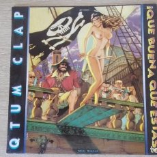 Discos de vinilo: QTUM CLAP-¡ QUE BUENA QUE ESTÁS !-VINILO-MAXISINGLE 12”-45 RPM-PERTEGÁS-XIRIVELLA-VLC-1992-NUEVO.