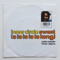 Dischi in vinile: INNER CIRCLE ‎– SWEAT (A LA LA LA LA LONG) / BAD BOYS (ORIGINAL VERSION) EUROPE,1992. Lote 266313058