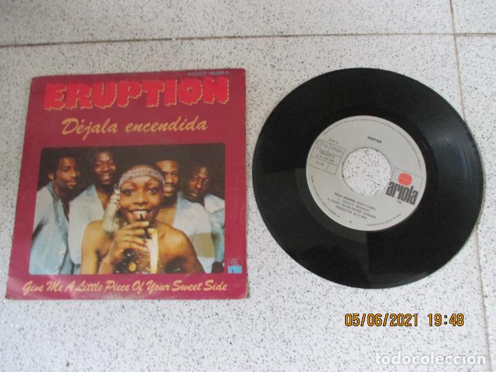 Discos de vinilo: ERUPTION - DEJALA ENCENDIDA - SINGLE - SPAIN - ARIOLA - L - - Foto 1