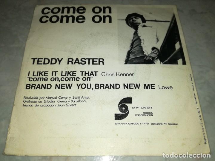 Discos de vinilo: TEDDY RASTER-COME ON-ORIGINAL ESPA&Ntilde;OL 1972 - Foto 2