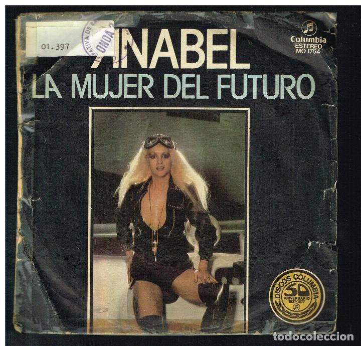 Discos de vinilo: ANABEL - LA MUJER DEL FUTURO / EL STRIPTEASE - SINGLE 1977 - Foto 1