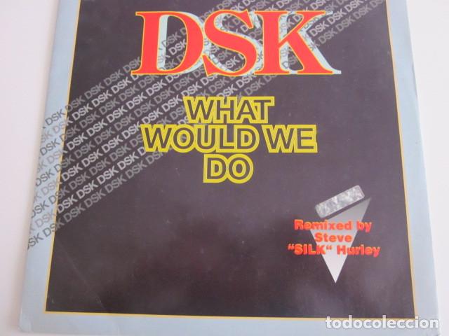 Discos de vinilo: DSK - What Would We Do (12&rdquo;) - Foto 1