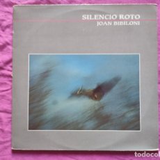 Discos de vinilo: JOAN BIBILONI - SILENCIO ROTO - DOBLE LP - RARO. Lote 266978089