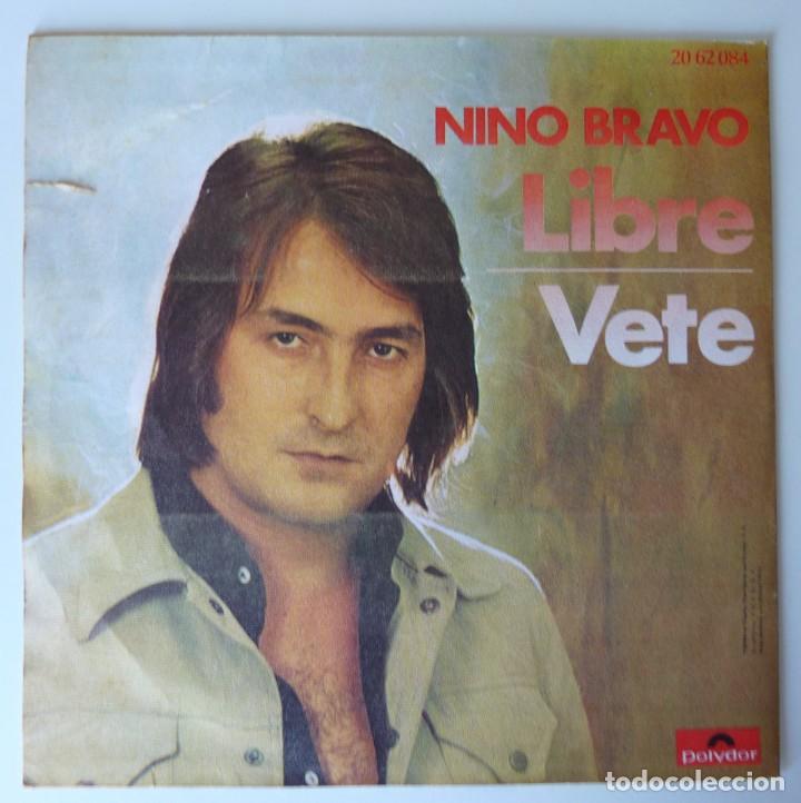 Discos de vinilo: NINO BRAVO // LIBRE // 1972 // SINGLE - Foto 2