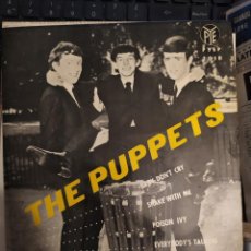 Discos de vinilo: THE PUPPETS: BABY DON'T CRY, SHAKE WITH ME, POISON IVY + 1 ED ESPAÑA PYE RECORDS 1964. Lote 267254054
