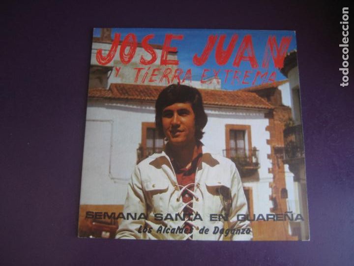 Discos de vinilo: JOSE JUAN Y TIERRA EXTREMA - Sg EUTERPE 1977 - SEMANA SANTA EN GUARE&Ntilde;A +1 - FOLK 70'S