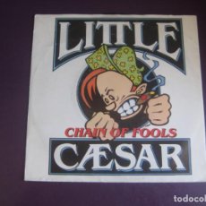 Disques de vinyle: LITTLE CAESAR ‎– CHAIN OF FOOLS - SG DGC 1990 - HARD ROCK 90'S - VINILO SIN USO -. Lote 267320119