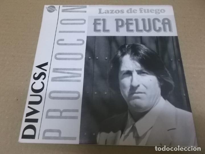 Disques de vinyle: EL PELUCA (EP) LAZOS DE FUEGO &ndash; POR EL NI&Ntilde;O DE LA HUERTA A&Ntilde;O 1989 - PROMOCIONAL