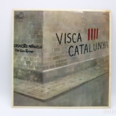 Discos de vinilo: VINILO ORQUESTRA MARAVELLA - VISCA CATALUNYA. Lote 267381434