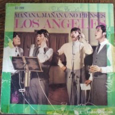 Discos de vinilo: LOS ANGELES - MAÑANA, MAÑANA/ NO PIENSES