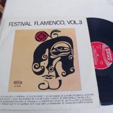 Discos de vinilo: FESTIVAL FLAMENCO VOL.3- CHATO DE LA ISLA CHANO LOBATO BERNARDO EL DE LOS LOBITOS. Lote 267846229