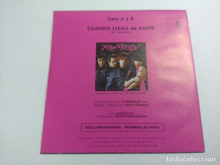 Discos de vinilo: SINGLE/LOS ROMEOS/CUANDO LLEGA EL AMOR. - Foto 3