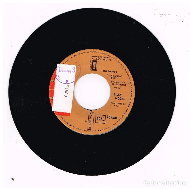 Discos de vinilo: BILLY MOORE - GO DANCE (2 VERSIONES) - SINGLE 1980 - SOLO VINILO - Foto 1