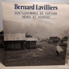 Discos de vinilo: LP BERNARD LAVILLIERS : GENTILSHOMMES DE FORTUNE REVES ET VOYAGES