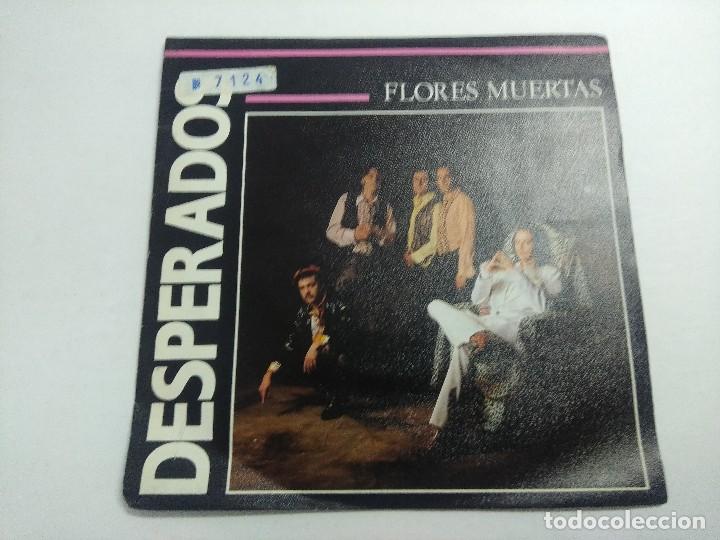 Discos de vinilo: SINGLE/DESPERADOS/FLORES MUERTAS. - Foto 1