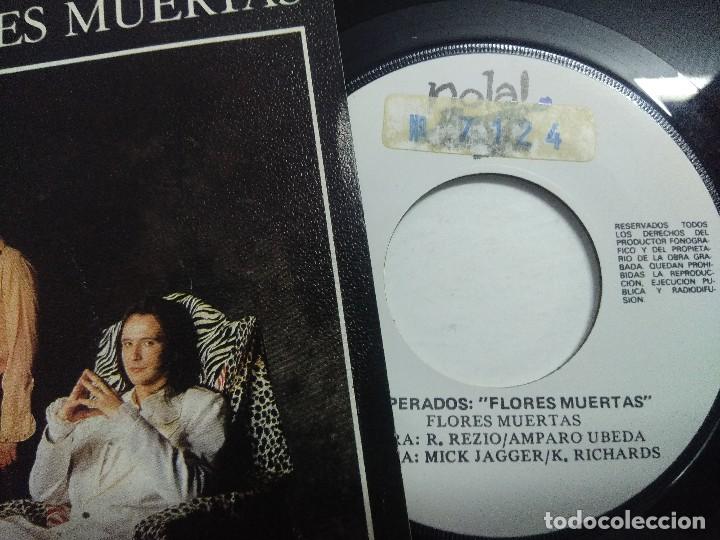 Discos de vinilo: SINGLE/DESPERADOS/FLORES MUERTAS. - Foto 2