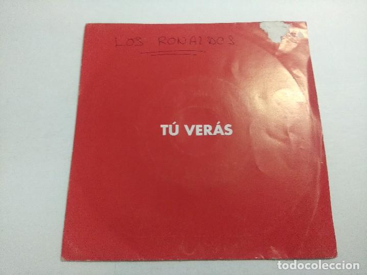 Discos de vinilo: SINGLE/LOS RONALDOS/TU VERAS. - Foto 1