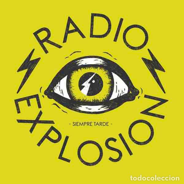 Discos de vinilo: RADIO EXPLOSION Siempre Tarde (LP) - Foto 1