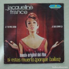Discos de vinilo: JACQUELINE FRANCE ‎– BANDA SONORA DE LA PELICULA: SI ESTAS MUERTO, ¿PORQUE BAILAS? VG+. Lote 268782209