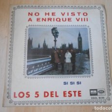 Discos de vinilo: 5 DEL ESTE, LOS, SG, NO HE VISTO A ENRIQUE VIII + 1, AÑO 1968. Lote 268833509