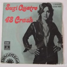 Discos de vinilo: SUZI QUATRO - 48 CRASH / LITTLE BITCH BLUE