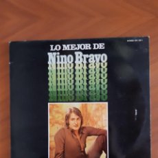 Discos de vinilo: NINO BRAVO - LO MEJOR DE NINO BRAVO. Lote 268958184