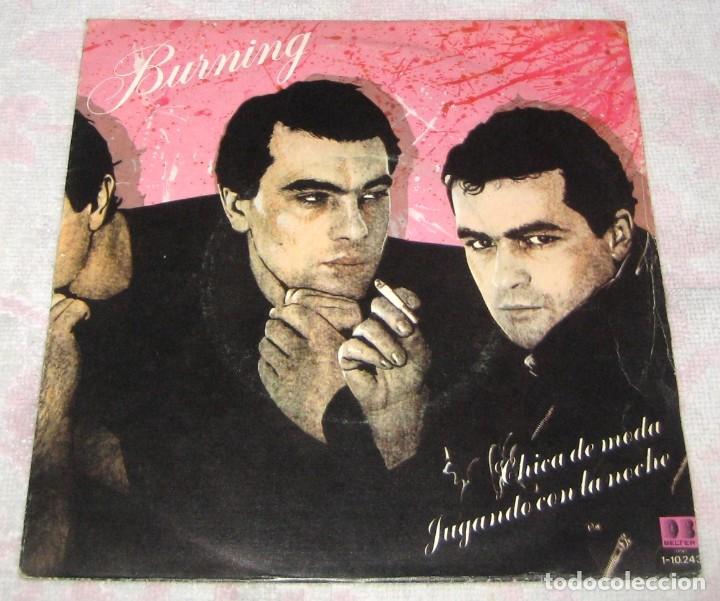 Discos de vinilo: BURNING - Chica de moda - Single (Belter 1982) - Foto 1