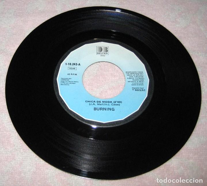 Discos de vinilo: BURNING - Chica de moda - Single (Belter 1982) - Foto 2