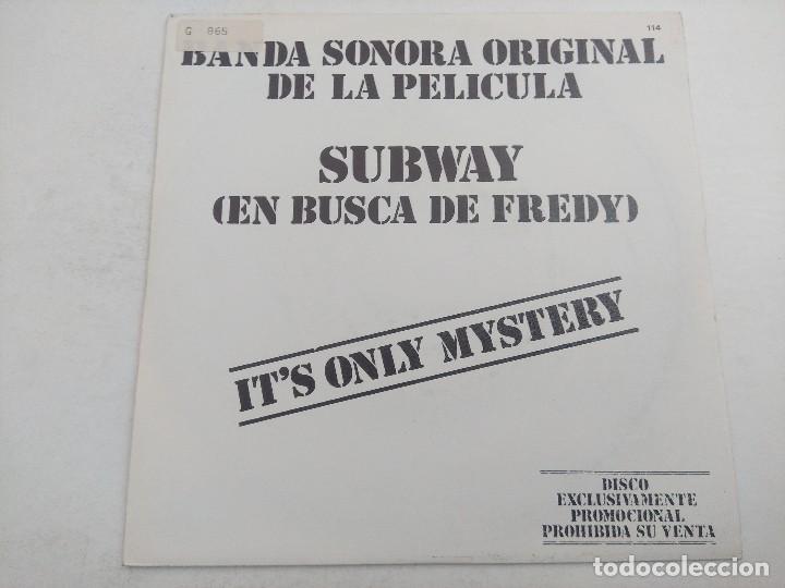 Discos de vinilo: SINGLE/SUBWAY/ITS ONLY MYSTERY/PROMOCIONAL. - Foto 3
