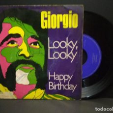 Discos de vinilo: SINGLE DE GIORGIO - LOOKY - HAPPY BIRTHDAY BELTER 1969 PEPETO