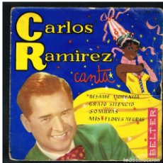 Discos de vinilo: CARLOS RAMIREZ - BESAME MORENITA + 3 - EP 1959