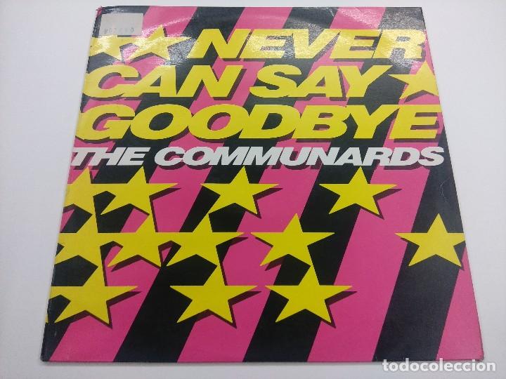 Discos de vinilo: VINILO MAXI/THE COMMUNARDS/NEVER CAN SAY GOODBYE. - Foto 1