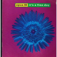Discos de vinilo: OPUS III - IT'S A FINE DAY - MAXI SINGLE 1992 - ED. ALEMANIA