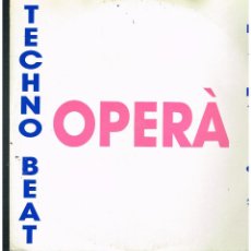 Discos de vinilo: TECHNO PARTY - OPERA (REMIX BY MAURIZIO PAVESI) - MAXI SINGLE 1992 - ED. ITALIA. Lote 269836403