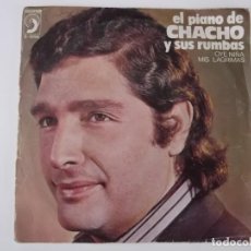 Discos de vinilo: EL PIANO DE CHACHO Y SUS RUMBAS - OYE NIÑA / MIS LÁGRIMAS