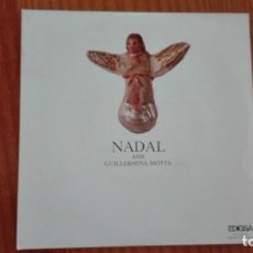 Discos de vinilo: NADAL AMB GUILLERMINA MOTTA EP EDIGSA 1973