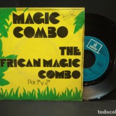 Discos de vinilo: THE AFRICAN MAGIC COMBO - MAGIC COMBO (PAR 1ª Y 2ª) - SINGLE 1977 - ODEON 1977 PEPETO